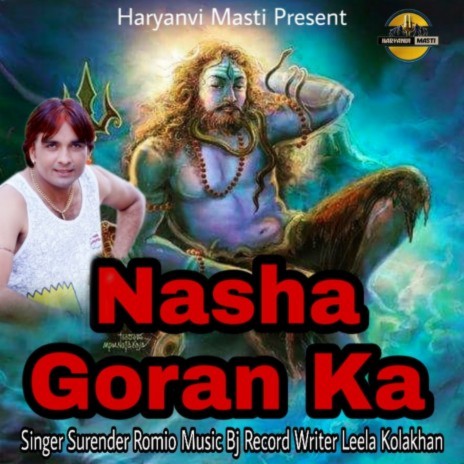 Nasha Goran Ka | Boomplay Music