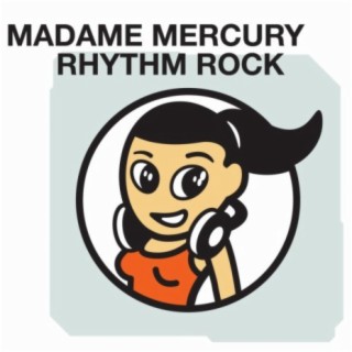 Madame Mercury