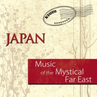 Music of the Mystical Far East: Japan