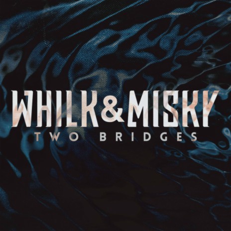 Two Bridges | Boomplay Music