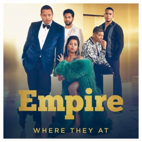 Where They At (From "Empire") ft. Yazz | Boomplay Music