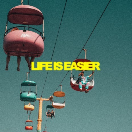 Life Is Easier | Boomplay Music