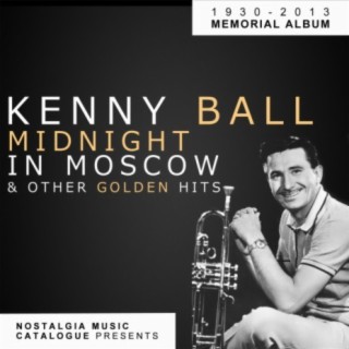 Kenny Ball - MidNight in Moscow Memorial Album