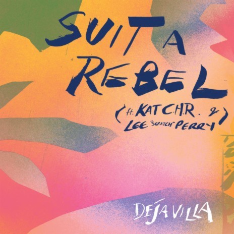 Suit A Rebel ft. Kat C.H.R & Lee "Scratch" Perry