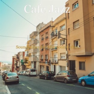 Soundscapes for Afternoon Coffee