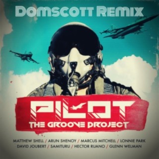 Pilot (Domscott Remix)
