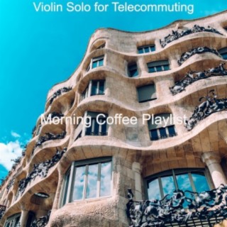 Violin Solo for Telecommuting