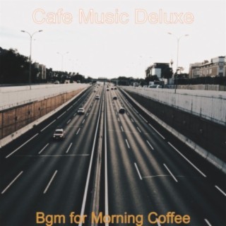 Bgm for Morning Coffee