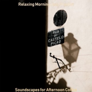 Soundscapes for Afternoon Coffee