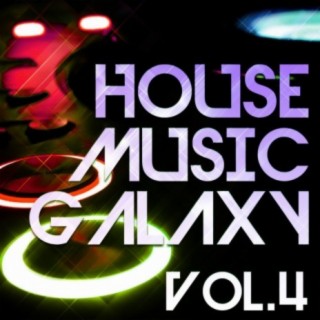 House Music Galaxy, Vol. 4