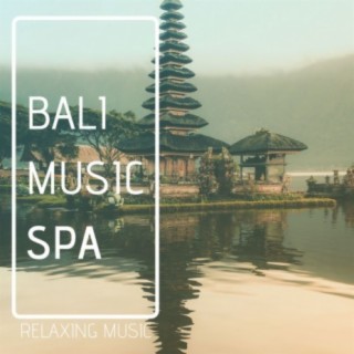 Bali Music Spa: Relaxing Music