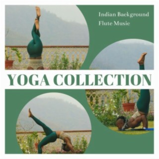 Yoga Collection: Indian Background Flute Music