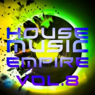 House Music Empire, Vol. 8