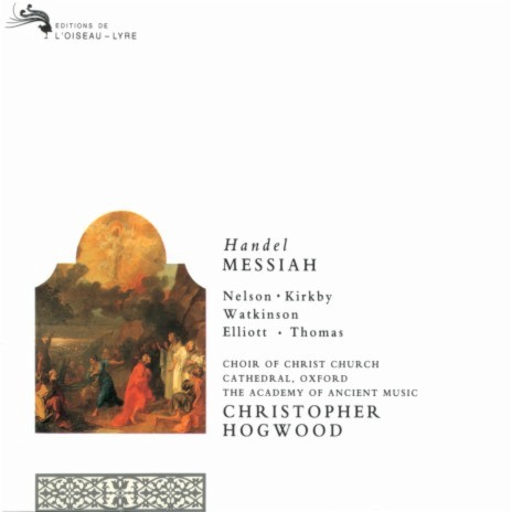 Handel: Messiah / Part 3: "Worthy Is The Lamb...Blessing And Honour" ft. Simon Preston, Academy of Ancient Music & Christopher Hogwood | Boomplay Music