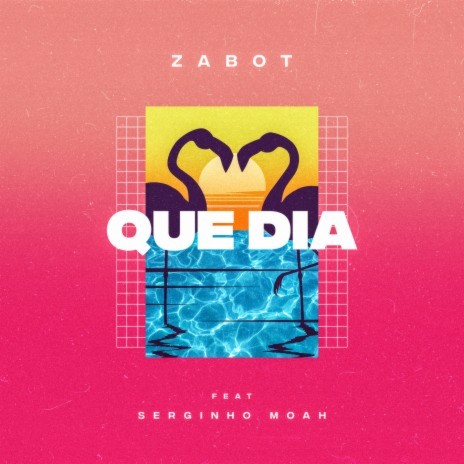 Que Dia ft. Serginho Moah | Boomplay Music