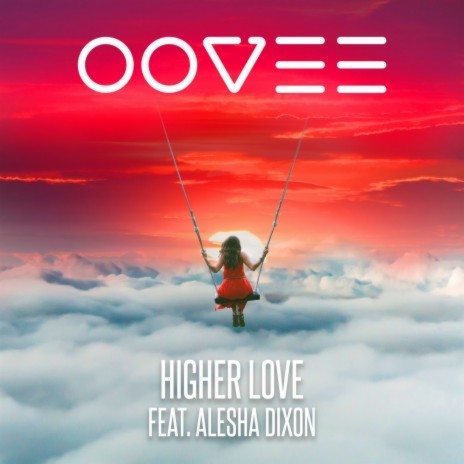 Higher Love ft. Alesha Dixon | Boomplay Music