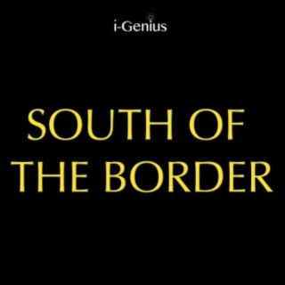 South Of The Border (Instrumental)