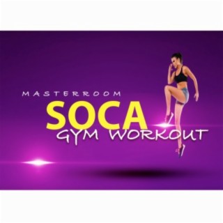 Soca Gym Workout