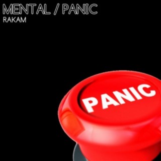 Mental / Panic