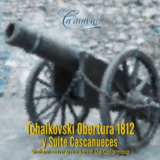 Tchaikovski Obertura 1812 y Suite Cascanueces