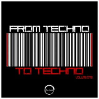 From Techno To Techno, Vol. 1