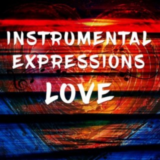 Instrumental Expressions Love: Instrumental Expressions Love