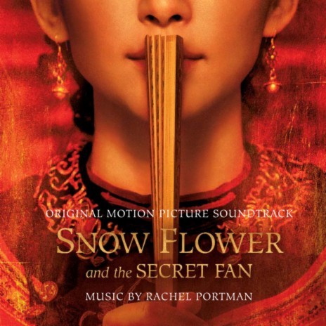 The Secret Fan (From "Snow Flower and the Secret Fan"/Score) | Boomplay Music