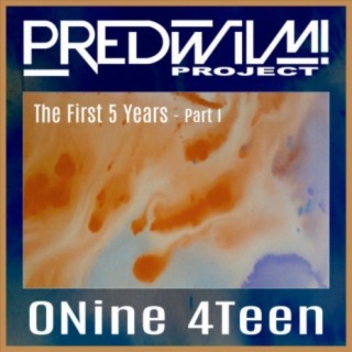 0Nine 4Teen - The First 5 Years (Part One)