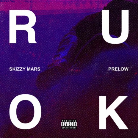 R U OK? ft. Prelow | Boomplay Music