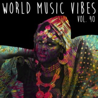 World Music Vibes, Vol. 40