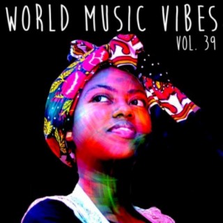 World Music Vibes, Vol. 39
