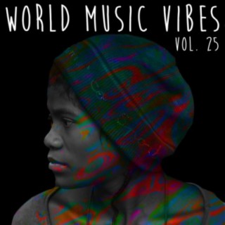 World Music Vibes, Vol. 25