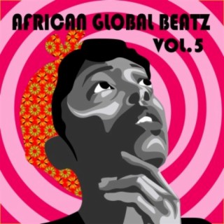 African Global Beatz, Vol. 5