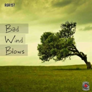 Bad Wind Blows