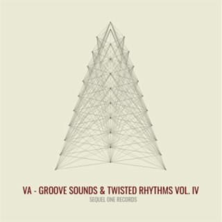 Groove Sounds & Twisted Rhythms, Vol. IV