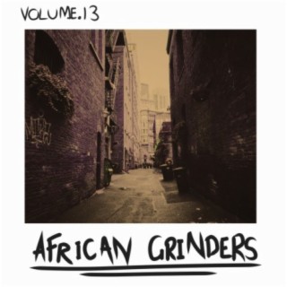 African Grinders, Vol. 13