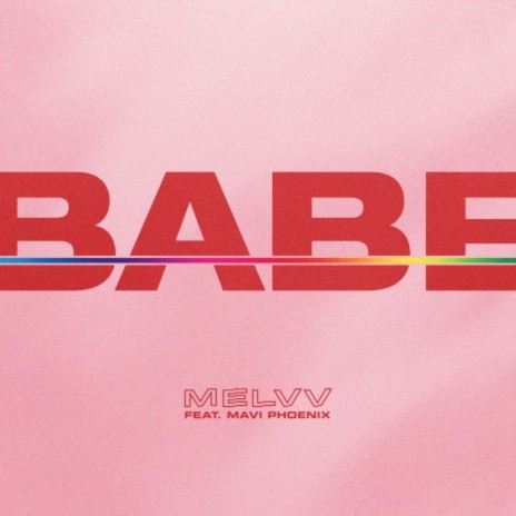 Babe (feat. Mavi Phoenix) | Boomplay Music