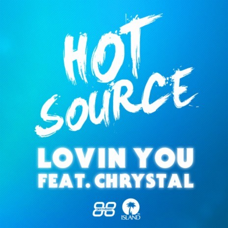 Lovin You ft. CHRYSTAL | Boomplay Music