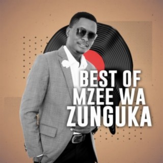 Best Of Mzee Wa Zunguka