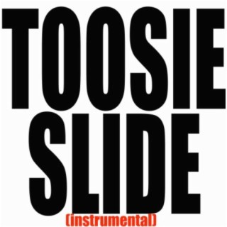 Toosie Slide (Instrumental)
