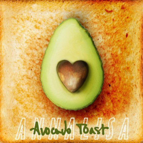 Avocado Toast | Boomplay Music