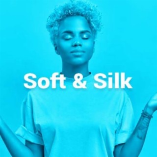 Soft & Silk