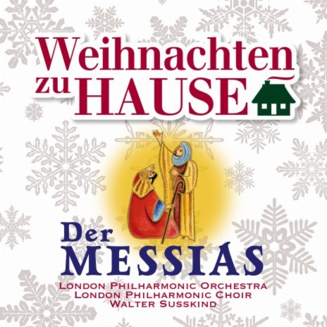 Messiah, HWV 56, Pt. II: No. 25. And with His Stripes We Are Healed ft. Walter Susskind & London Philharmonic Choir | Boomplay Music