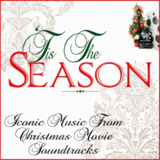 Tis The Season: Iconic Music From Christmas Movie Soundtracks