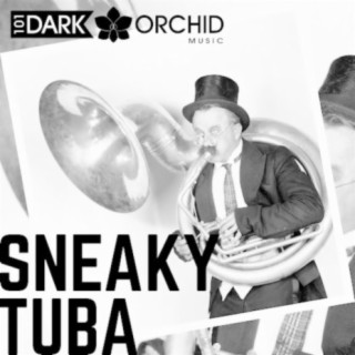 Sneaky Tuba