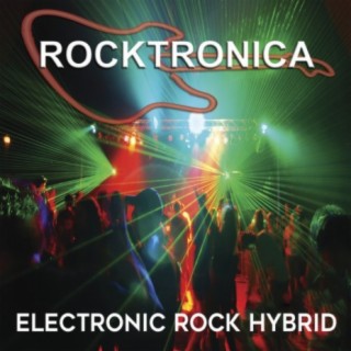 Rocktronica: Electronic Rock Hybrid