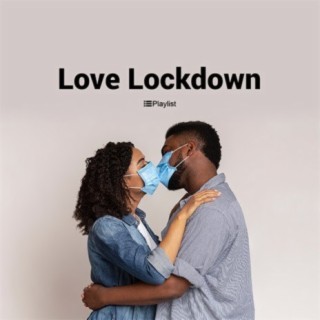 Love Lockdown | Boomplay Music