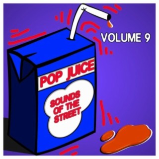 Pop Juice Sounds of The Street Vol, 9
