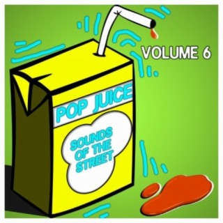 Pop Juice Sounds of The Street Vol, 6