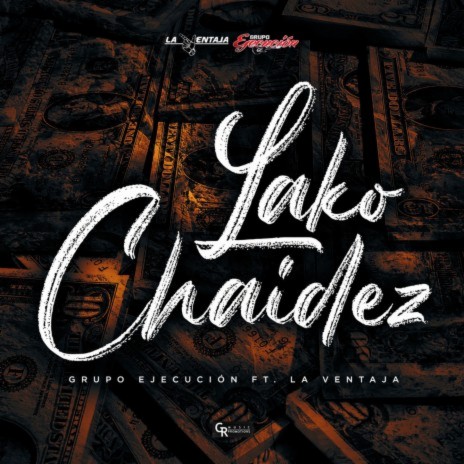 Lako Chaidez ft. La Ventaja & Los Similares de la Baja